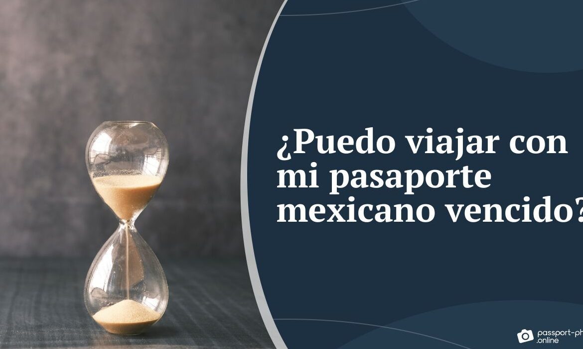 pasaporte mexicano vencido en el extranjero guia de solucion