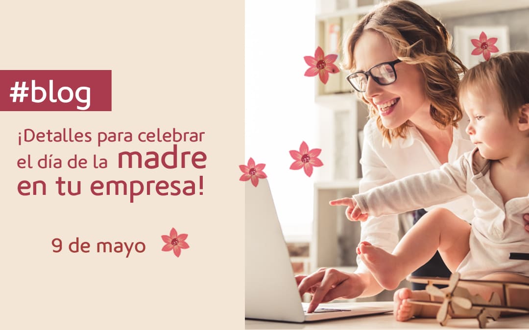 que hacer para el dia de las madres en la empresa